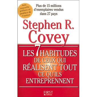 Les 7 habitudes de ceux qui réalisent tout ce qu’ils entreprennent de Stephen R. Covey