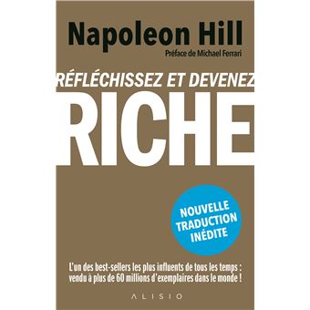 Réfléchissez et devenez riche (Napoleon Hill)