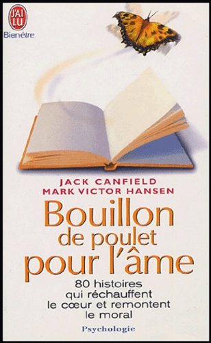 Bouillon de Poulet pour l’âme (Jack Canfield & Mark Victor Hansen) - Les meilleurs livres de développement personnel 