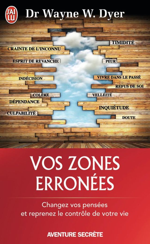 Vos Zones erronées (Wayne Dyer) - Les meilleurs livres de développement personnel